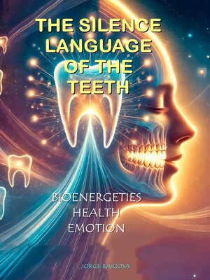 cover image of The Silent Language  of TheTeeth